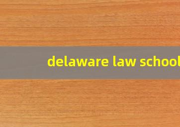 delaware law school